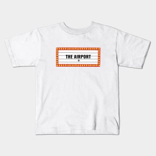 The Airport Kids T-Shirt